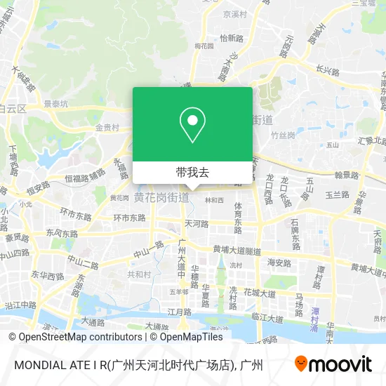 MONDIAL ATE I R(广州天河北时代广场店)地图