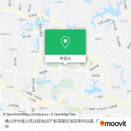 佛山市中级人民法院知识产权高新区巡回审判法庭地图