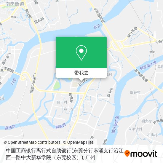 中国工商银行离行式自助银行(东莞分行麻涌支行沿江西一路中大新华学院（东莞校区）)地图
