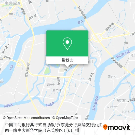 中国工商银行离行式自助银行(东莞分行麻涌支行沿江西一路中大新华学院（东莞校区）)地图