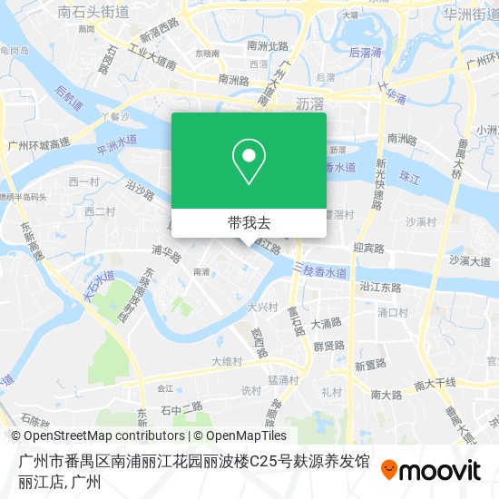 广州市番禺区南浦丽江花园丽波楼C25号麸源养发馆丽江店地图