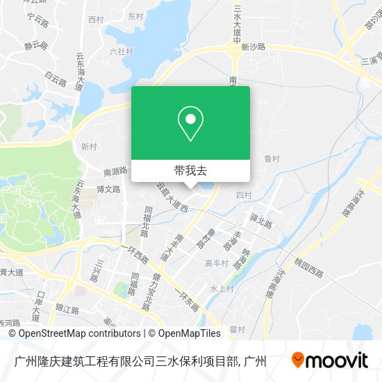 广州隆庆建筑工程有限公司三水保利项目部地图