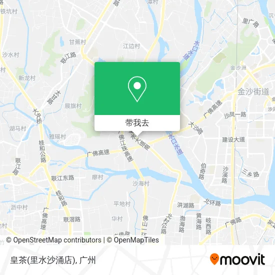 皇茶(里水沙涌店)地图