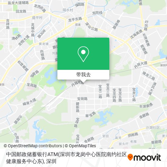 中国邮政储蓄银行ATM(深圳市龙岗中心医院南约社区健康服务中心东)地图