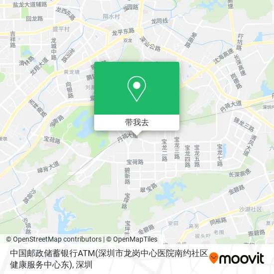 中国邮政储蓄银行ATM(深圳市龙岗中心医院南约社区健康服务中心东)地图