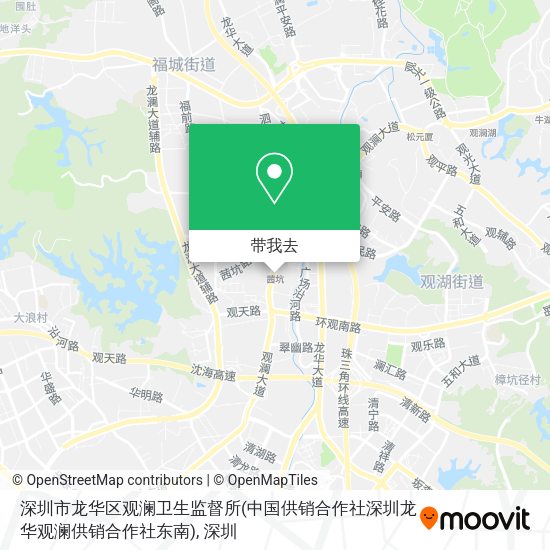 深圳市龙华区观澜卫生监督所(中国供销合作社深圳龙华观澜供销合作社东南)地图