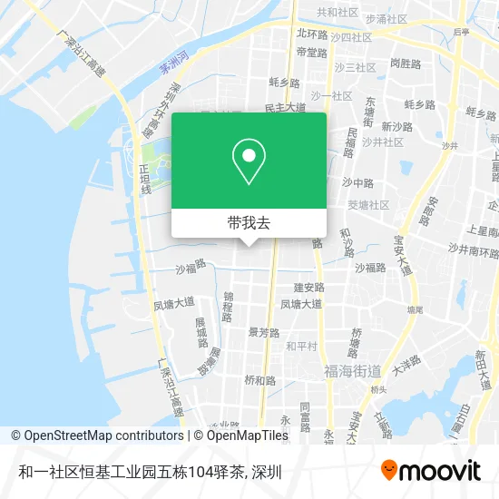 和一社区恒基工业园五栋104驿茶地图