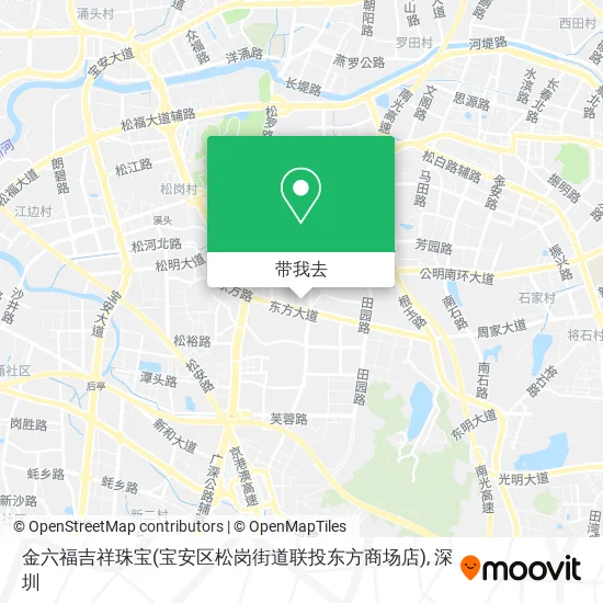 金六福吉祥珠宝(宝安区松岗街道联投东方商场店)地图