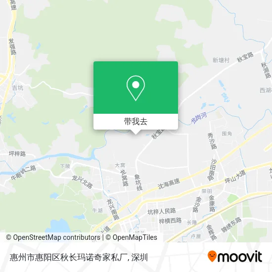 惠州市惠阳区秋长玛诺奇家私厂地图