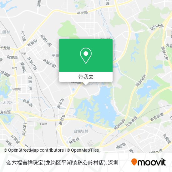 金六福吉祥珠宝(龙岗区平湖镇鹅公岭村店)地图