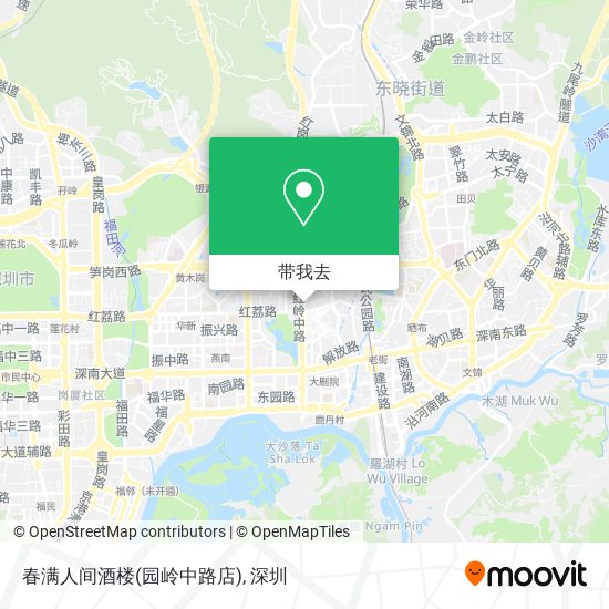 春满人间酒楼(园岭中路店)地图