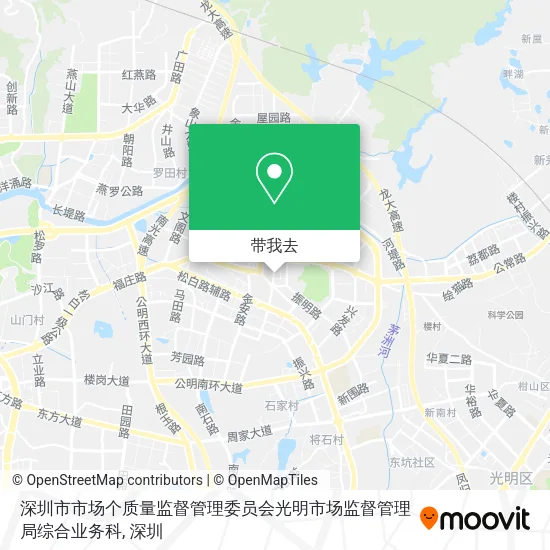 深圳市市场个质量监督管理委员会光明市场监督管理局综合业务科地图