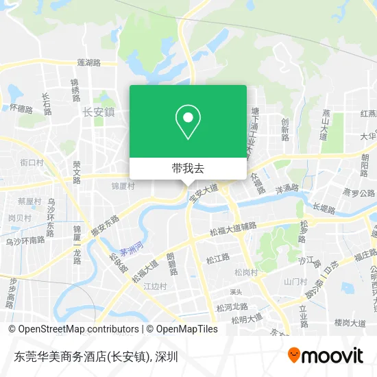 东莞华美商务酒店(长安镇)地图
