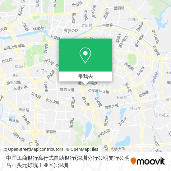 中国工商银行离行式自助银行(深圳分行公明支行公明马山头元灯坑工业区)地图