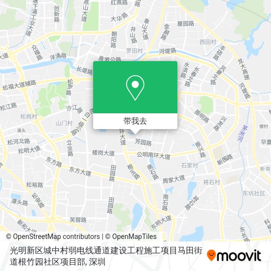 光明新区城中村弱电线通道建设工程施工项目马田街道根竹园社区项目部地图