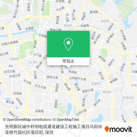 光明新区城中村弱电线通道建设工程施工项目马田街道根竹园社区项目部地图
