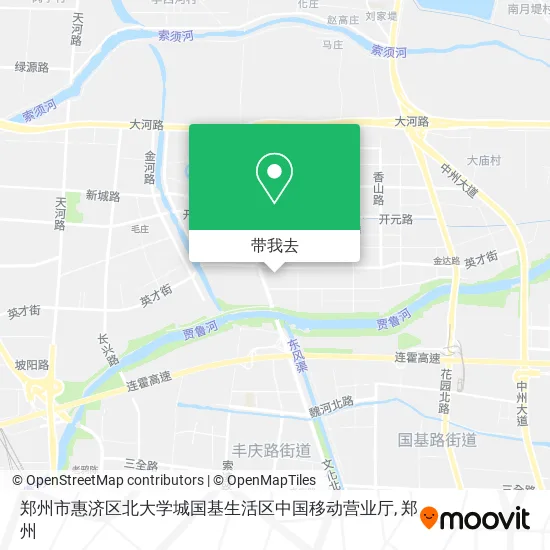 郑州市惠济区北大学城国基生活区中国移动营业厅地图