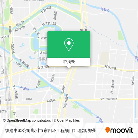 铁建中原公司郑州市东四环工程项目经理部地图