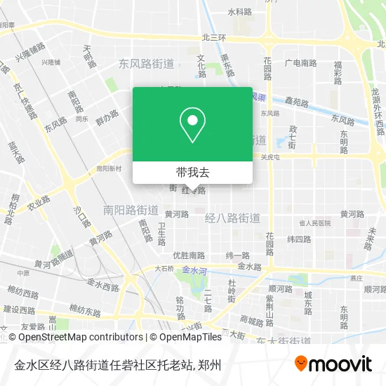 金水区经八路街道任砦社区托老站地图