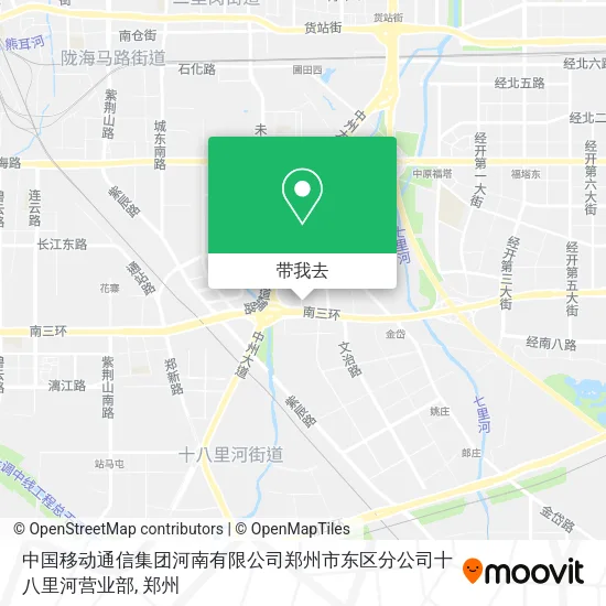 中国移动通信集团河南有限公司郑州市东区分公司十八里河营业部地图
