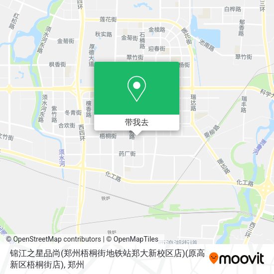 锦江之星品尚(郑州梧桐街地铁站郑大新校区店)(原高新区梧桐街店)地图