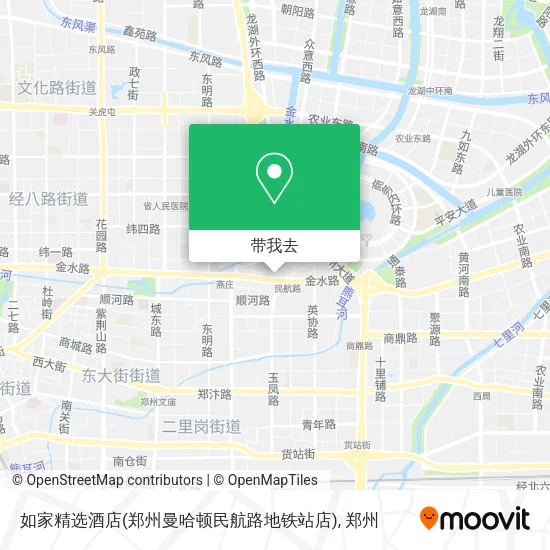 如家精选酒店(郑州曼哈顿民航路地铁站店)地图