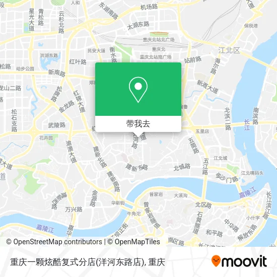 重庆一颗炫酷复式分店(洋河东路店)地图
