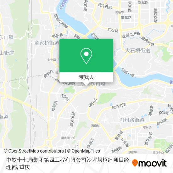 中铁十七局集团第四工程有限公司沙坪坝枢纽项目经理部地图