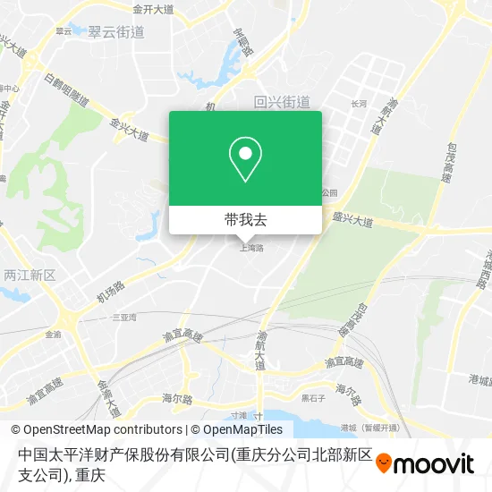 中国太平洋财产保股份有限公司(重庆分公司北部新区支公司)地图