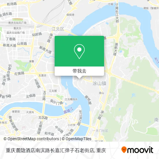 重庆麓隐酒店南滨路长嘉汇弹子石老街店地图