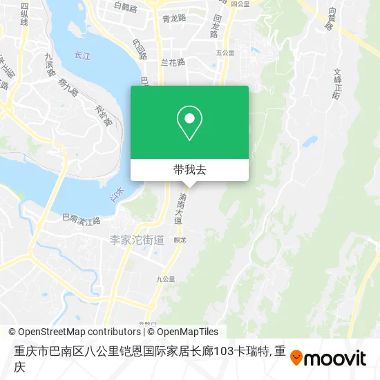 重庆市巴南区八公里铠恩国际家居长廊103卡瑞特地图