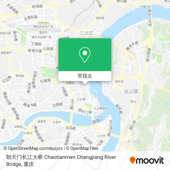 朝天门长江大桥 Chaotianmen Changjiang River Bridge地图