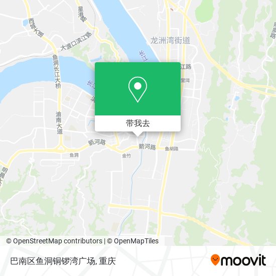 巴南区鱼洞铜锣湾广场地图