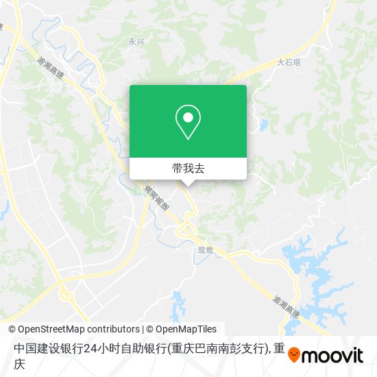 中国建设银行24小时自助银行(重庆巴南南彭支行)地图