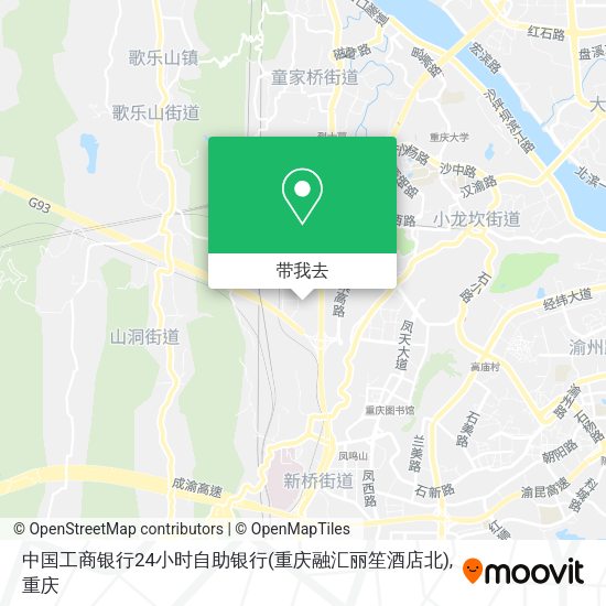 中国工商银行24小时自助银行(重庆融汇丽笙酒店北)地图