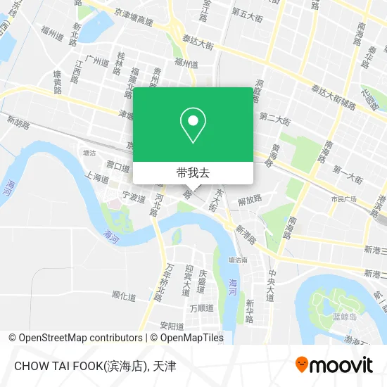 CHOW TAI FOOK(滨海店)地图