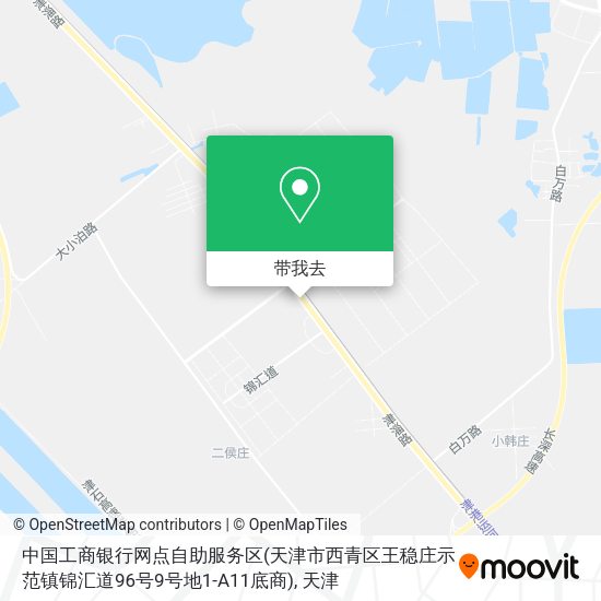 中国工商银行网点自助服务区(天津市西青区王稳庄示范镇锦汇道96号9号地1-A11底商)地图