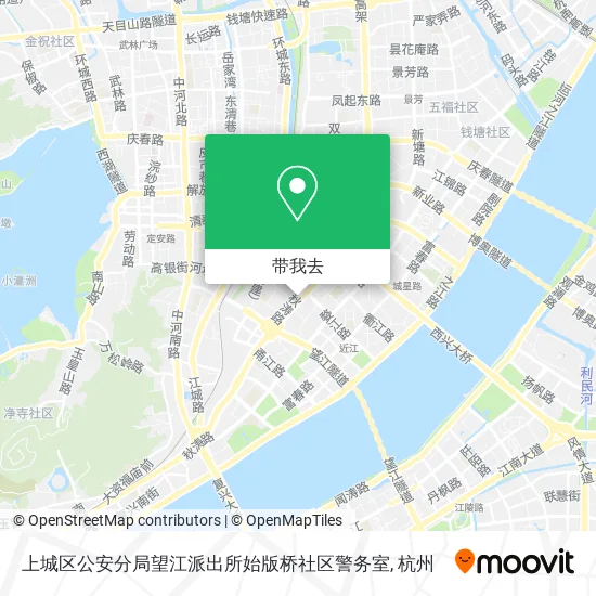 上城区公安分局望江派出所始版桥社区警务室地图