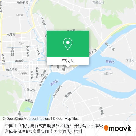 中国工商银行离行式自助服务区(浙江分行营业部本级富阳馆驿里8号富通集团南国大酒店)地图