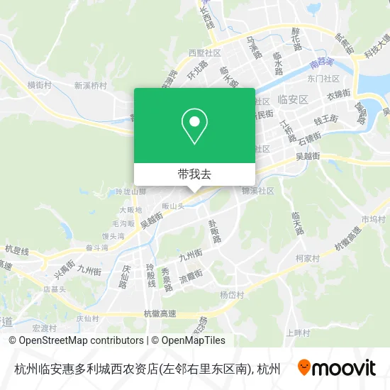 杭州临安惠多利城西农资店(左邻右里东区南)地图
