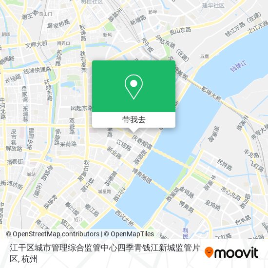 江干区城市管理综合监管中心四季青钱江新城监管片区地图