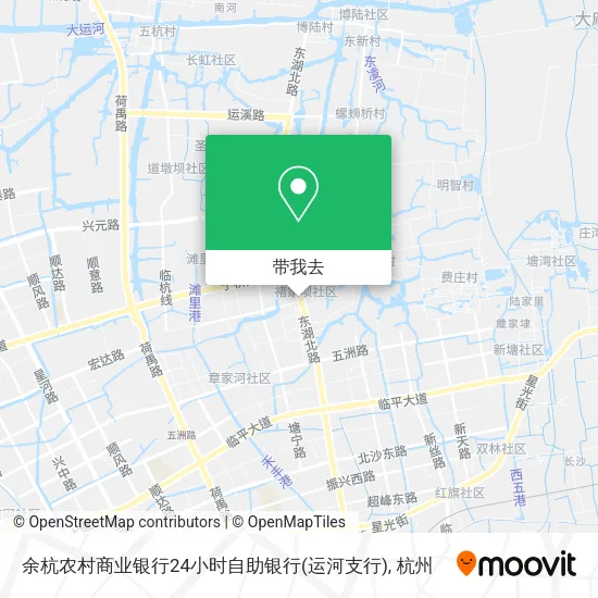 余杭农村商业银行24小时自助银行(运河支行)地图
