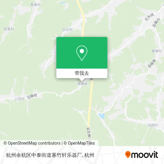 杭州余杭区中泰街道寒竹轩乐器厂地图
