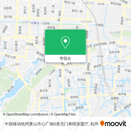 中国移动杭州萧山市心广场G座北门泰阳加盟厅地图