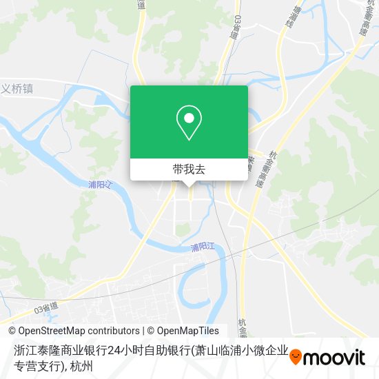 浙江泰隆商业银行24小时自助银行(萧山临浦小微企业专营支行)地图
