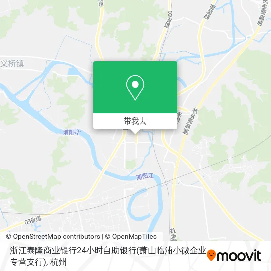 浙江泰隆商业银行24小时自助银行(萧山临浦小微企业专营支行)地图