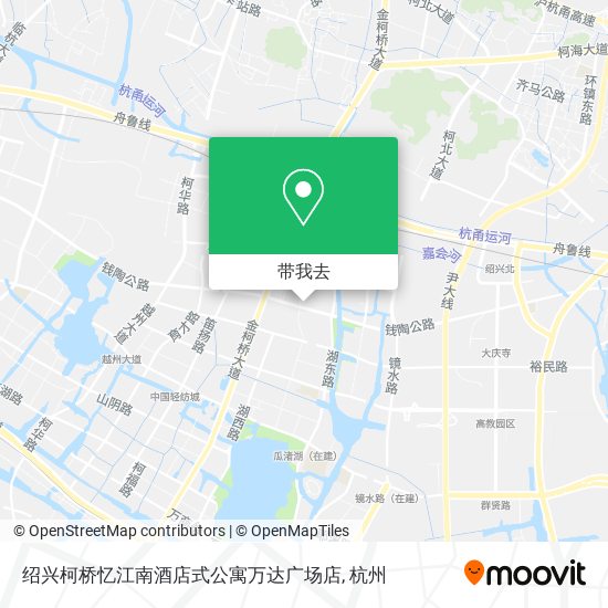 绍兴柯桥忆江南酒店式公寓万达广场店地图