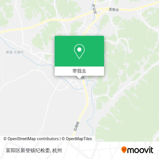 富阳区新登镇纪检委地图