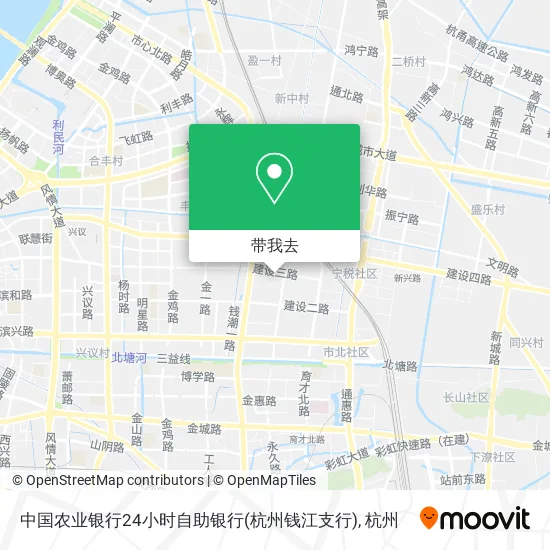 中国农业银行24小时自助银行(杭州钱江支行)地图