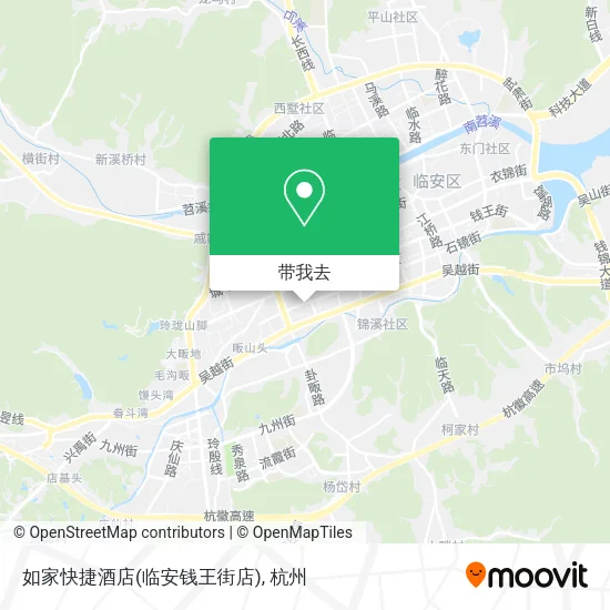 如家快捷酒店(临安钱王街店)地图